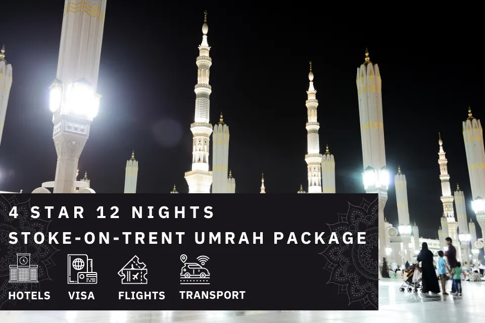 12 Nights 4 Star stoke-on-trent Umrah Package