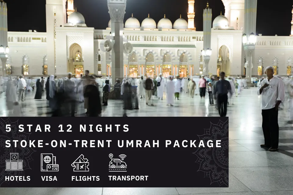 12 Nights 5 Star stoke-on-trent Umrah Package