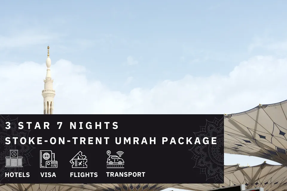 7 Nights 3 Star Stoke-on-trent Umrah Package