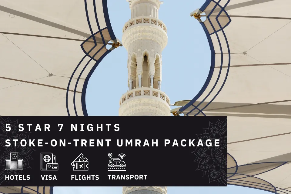 7 Nights 5 Star Stoke-on-trent Umrah Package