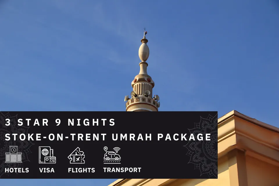 9 Nights 3 Star stoke-on-trent Umrah Package