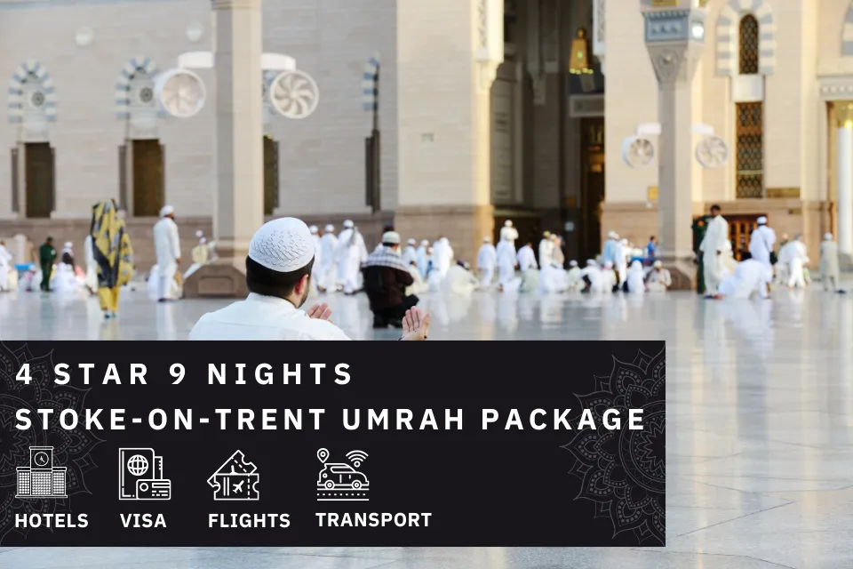 9 Nights 4 Star stoke-on-trent Umrah Package